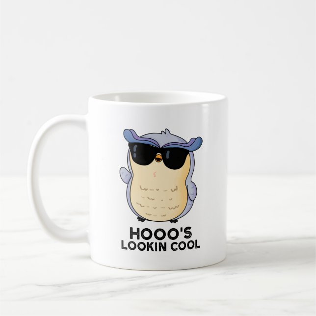 Hooo's Lookin Cool Funny Owl Pun  Coffee Mug (Left)
