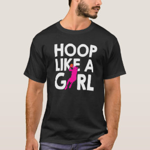 Hoop Like A Girl Basketball Girl Premium T-Shirt