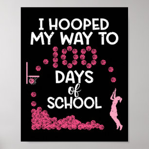 Hooped My Way 100 Days Of School Sketll 100th Day Poster