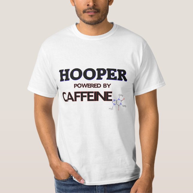 Hooper powered by caffeine T-Shirt (Front)