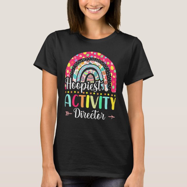 Hoopiest Activity Director Polka Dot Rainbow Happy T-Shirt (Front)