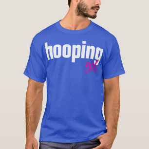 Hooping Girl Hooper Basketball 1 T-Shirt