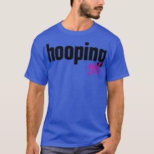 Hooping Girl Hooper Basketball T-Shirt