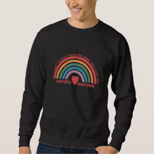 Ho'oponopono Hawaiian Prayer Meditation Yoga Rainb Sweatshirt