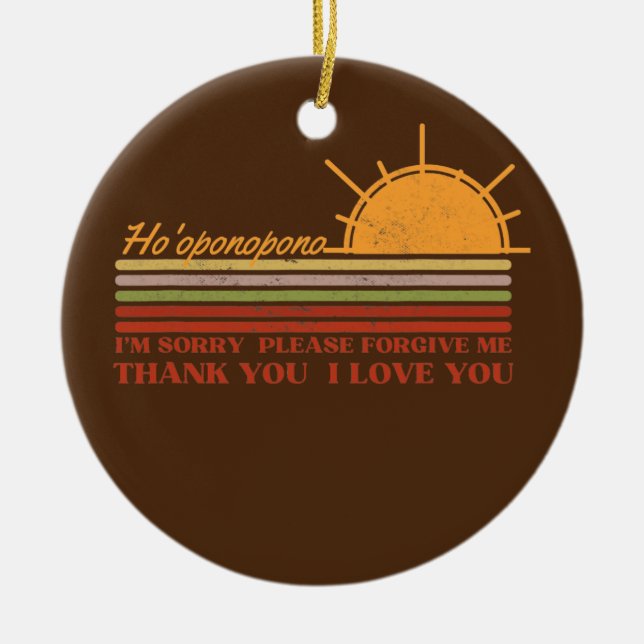 Ho'oponopono Hawaiian Prayer Meditations Yoga Sun Ceramic Ornament (Front)