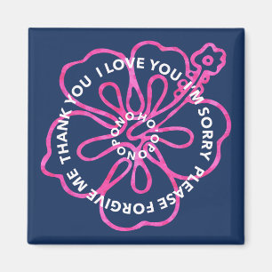 Ho'oponopono pono prayer LOVE SORRY FORGIVE THANK Magnet