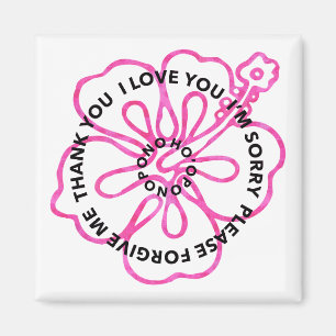 Ho'oponopono Prayer I LOVE YOU I'M SORRY FORGIVE Magnet
