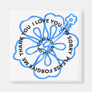 Ho'oponopono Prayer I LOVE YOU I'M SORRY FORGIVE Magnet