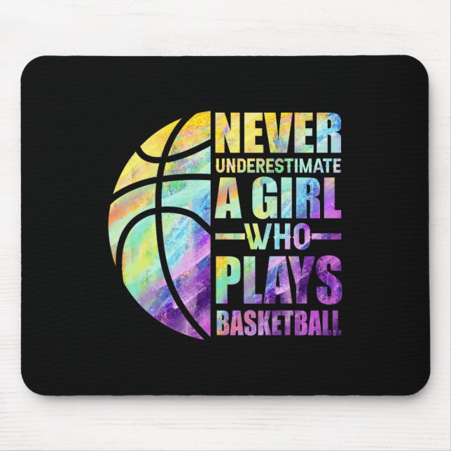Hoops Girls Never Underestimate A Girl Who Plays B Mouse Pad (Front)
