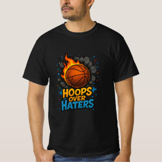 Hoops Over Haters | Tshirt Basketball
