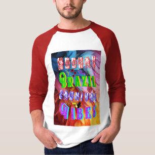 Hooray Brazil Carnival Vibes T-Shirt
