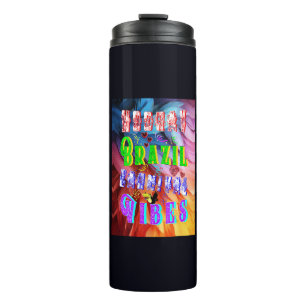 Hooray Brazil Carnival Vibes Thermal Tumbler