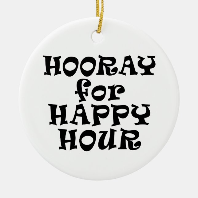 Hooray for Happy Hour Ornament (Front)