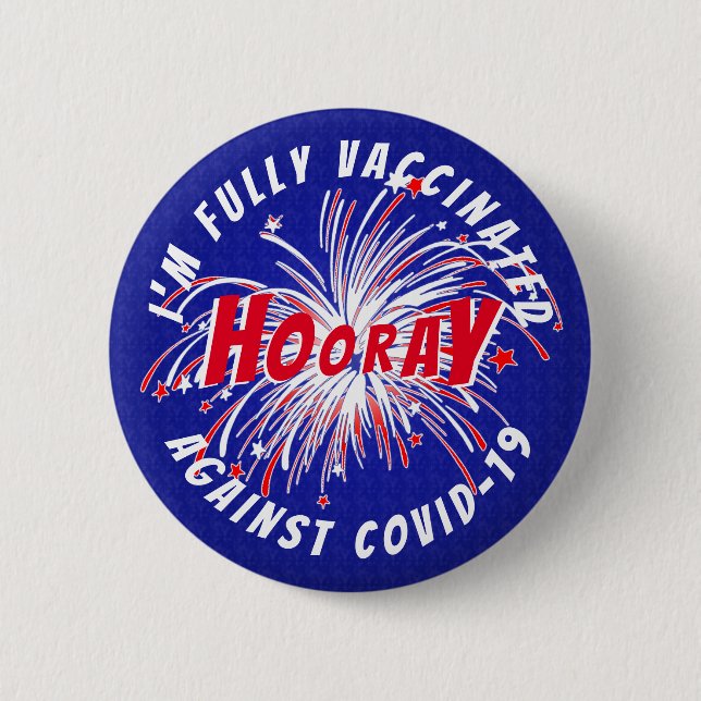 Hooray I’m Vaccinated Fireworks 6 Cm Round Badge (Front)