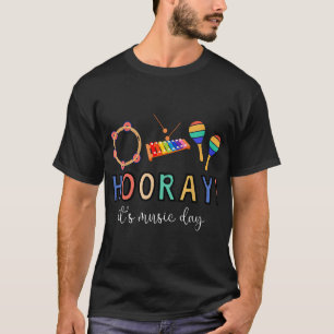 Hooray It’s Music Day Music Lover Music Teacher T-Shirt
