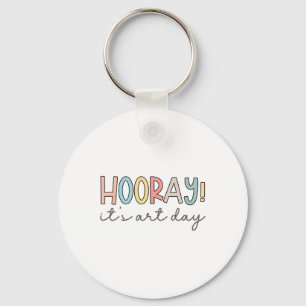 Hooray It's Art Day Art Teacher Art Therapist Ck T Key Ring