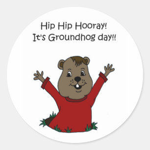 hooray its Groundhog day in white Classic Round Sticker