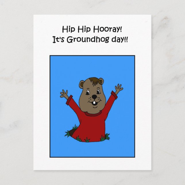 Hooray its Groundhog day postcard (Front)