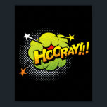 Hooray!!! Joyful Pop Art Comic Celebration Poster<br><div class="desc">Celebrate with a burst of colour and excitement using this lively 'Hooray!!!' pop art design. Inspired by the festive energy of classic comic books,  this vibrant piece adds a joyful and dynamic element to any space,  making it perfect for those who love bold and expressive art.</div>