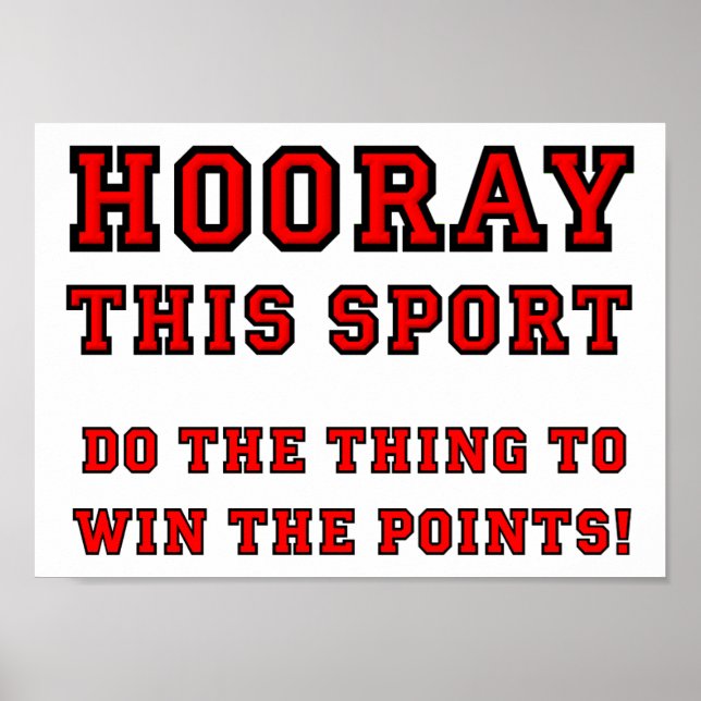 Hooray This Sport Funny Poster (Front)