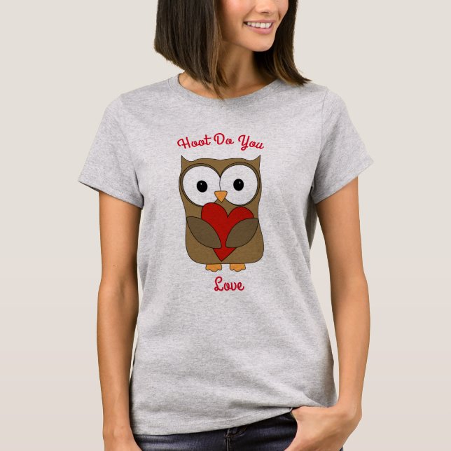 Hoot Do You Love T-Shirt (Front)