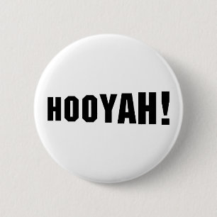 HOOYAH! 6 CM ROUND BADGE