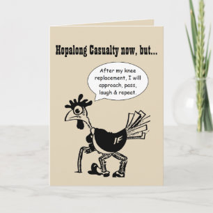 Hopalong Casualty till Knee Replacement Card