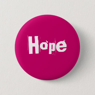 Hope 6 Cm Round Badge