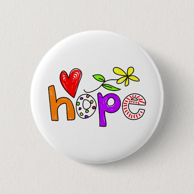Hope 6 Cm Round Badge (Front)