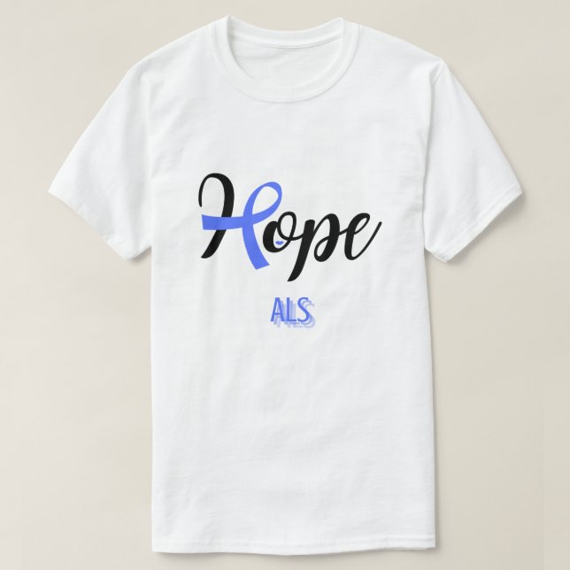 HOPE/ALS/LOU GEHRIG'S DISEASE/ UNISEX T-Shirt (Design Front)