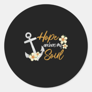 Hope Anchors My Soul Inspirational Christian Bible Classic Round Sticker