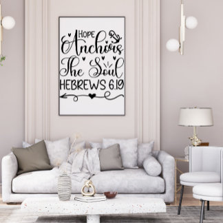 Hope Anchors The Soul Black White Christian Art Poster