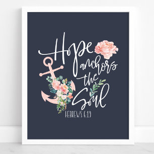 Hope Anchors The Soul Floral Religious Poster