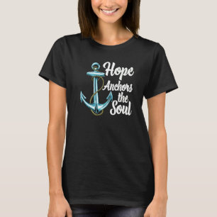Hope Anchors The Soul Ship Women Anchor Cruise 1 T-Shirt