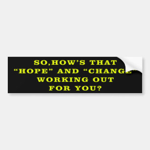 Hope And Change Anti Obama BumperSticker Bumper Sticker