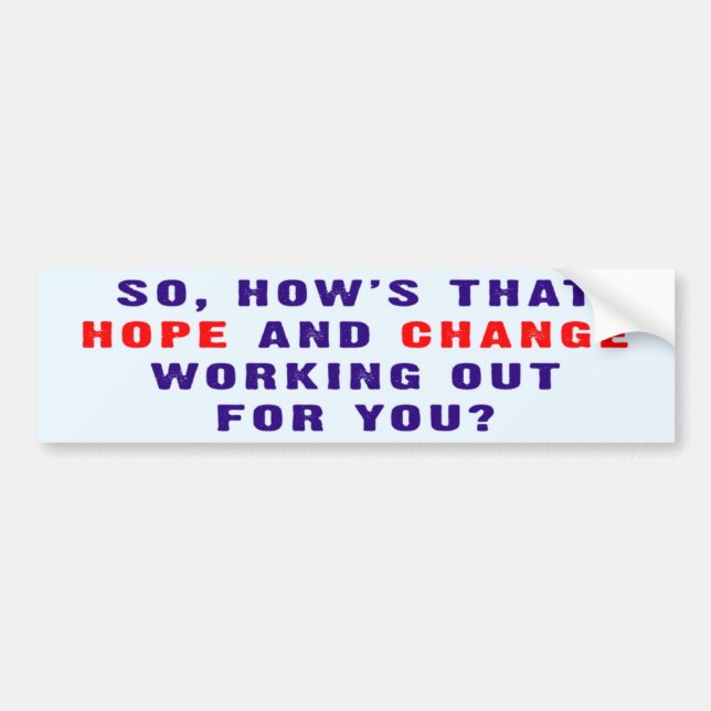 Hope And Change Bumper Sticker (Front)