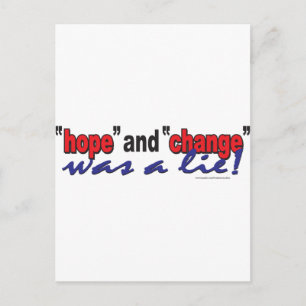HOPE-AND-CHANGE-was-a-lie.2 Postcard
