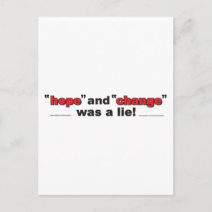 HOPE-AND-CHANGE-was-a-lie.p Postcard