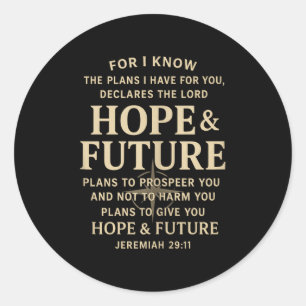 Hope And Future Jeremiah 29_11 Christian Bible Ver Classic Round Sticker