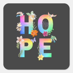 Hope Artistic Positive Motivational Inspirational Square Sticker