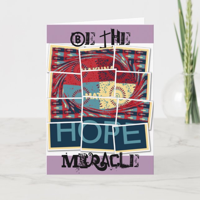 Hope Be The Miracle Beautiful Lovely Inspirational Card (Front)