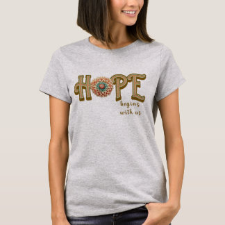 HOPE begins with us t-shirt
