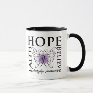 Hope Believe Faith - Fibromyalgia Mug