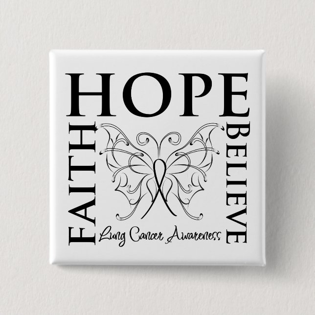 Hope Believe Faith - Lung Cancer 15 Cm Square Badge (Front)