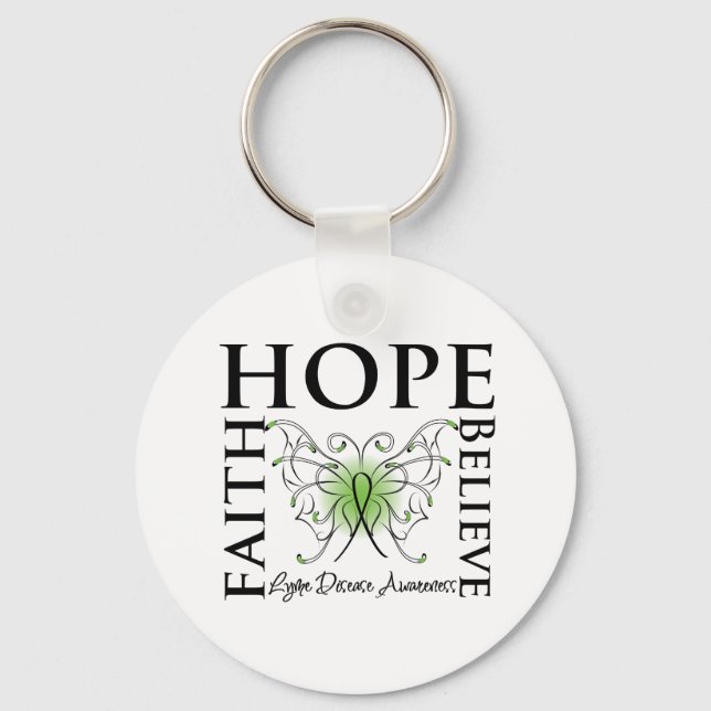 Hope Believe Faith - Lyme Disease Key Ring (Front)