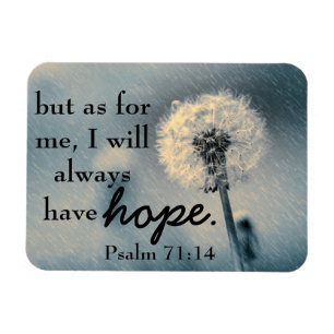Hope bible verse Psalm 71:14 Magnet