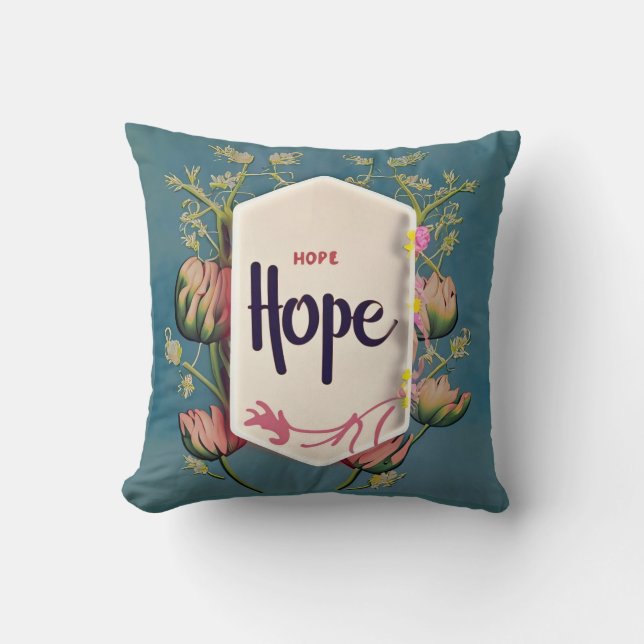 Hope Blooms - Elegant Floral Typography  Cushion (Front)