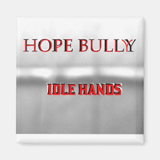 Hope Bully Magnet