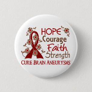Hope Courage Faith Strength 3 Brain Aneurysms 6 Cm Round Badge