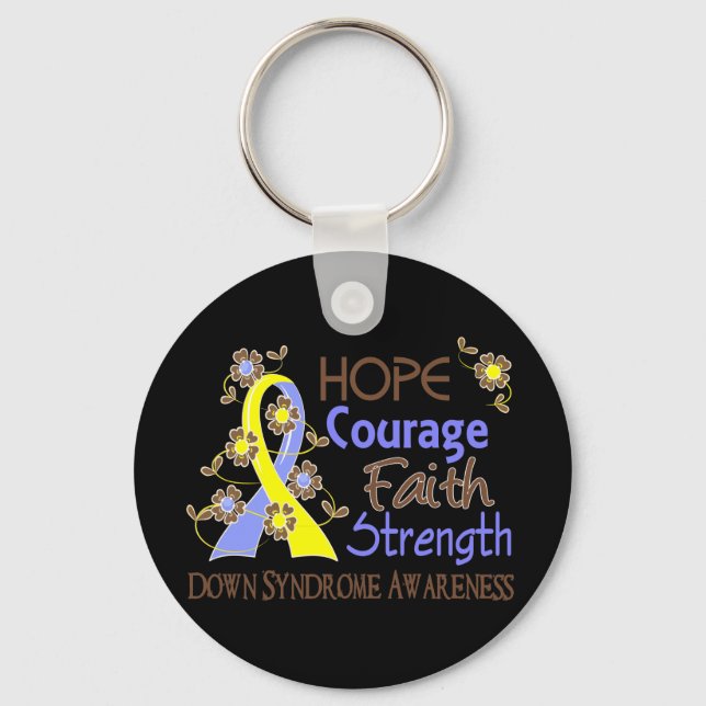 Hope Courage Faith Strength 3 Down Syndrome Key Ring (Front)